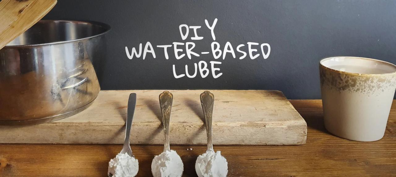 Diy water based lube